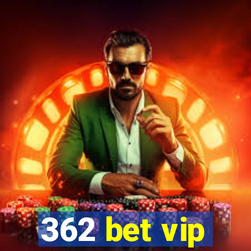 362 bet vip